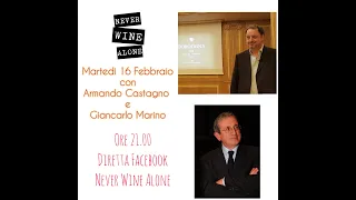 Never Wine Alone - We're back Baby - con Armando Castagno e Giancarlo Marino