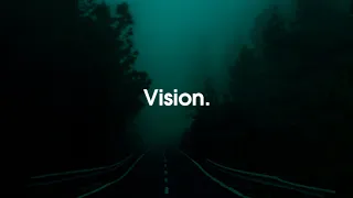 Vision.