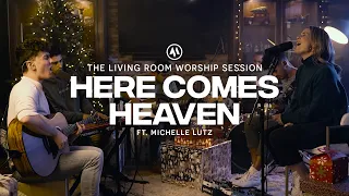 Here Comes Heaven (feat. Michelle Lutz) | Anchored Music