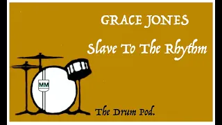 Drum Cover; Grace Jones, Slave to the rhythm.