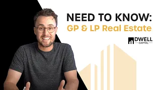 The GP & LP Real Estate Syndication Structure - What You Need to Know
