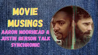 Justin Benson and Aaron Moorhead Talk 'Synchronic', starring Jamie Dornan & Anthony Mackie