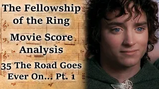 1.35 The Road Goes Ever On... Pt. 1 | LotR Score Analysis