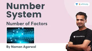 Number System | Number of Factors | Part - 6 | Maths | UP Police 2021 | wifistudy | Naman Agrawal