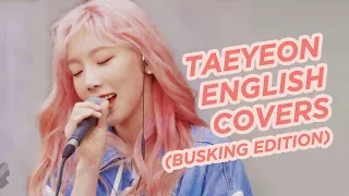 [1080p] 태연 TAEYEON - English Song Covers (Busking Edition)