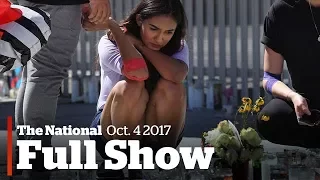 Watch Live: The National for Wednesday October 4, 2017: Vegas attack, Sears hardship fund