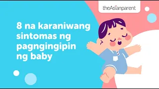 8 na karaniwang sintomas ng pagngingipin ng baby | theAsianparent Philippines