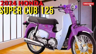 Best New 2024 Honda Super Cub 125 The Iconic Ride For a New Era