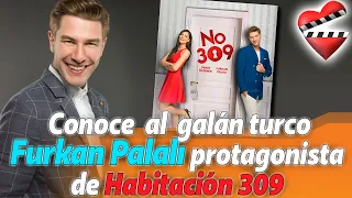 Conoce al galán turco Furkan Palalı protagonista de Habitación 309