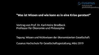 "Was ist Wissen und wie kann es in eine Krise geraten?" Vortrag von Prof. Dr. Karl-Heinz Brodbeck
