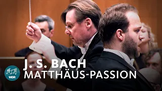 Bach - St. Matthew Passion BWV 244 | WDR Radio Choir | WDR Symphony Orchestra