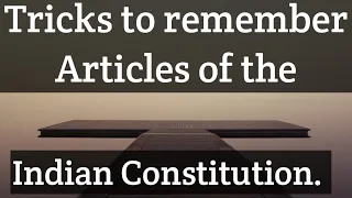 Easy Way to Remember Articles of the Indian Constitution..