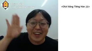 [Thầy Béo] Chư.ỉ   tiếng Hàn như thế nào? Nghe thầy Beo đây!