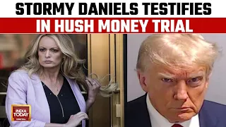 US NY Trump Trial: Stormy Daniels Gives Graphic Testimony In Trump Hush Money Trial