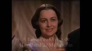 A tribute to Olivia de Havilland as Melanie in Gone With the Wind (1939)