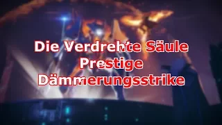 Destiny 2 - Prestige Nightfall "Die Verdrehte Säule" | #DieBusfahrer