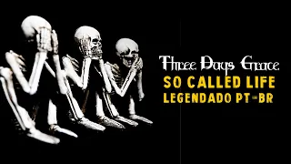 Three Days Grace - So Called Life (Legendado em PT-BR)