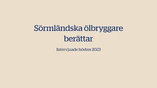 Sörmländska ölbryggare berättar