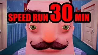 Hello Neighbor SPEED RUN [30 MINUTES]