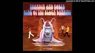 07 - Thunder and Roses - King Of The Black Sunrise.