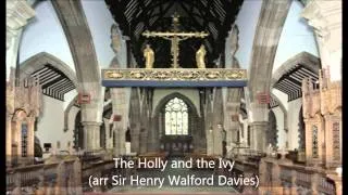 The Holly and the Ivy - arr Sir Henry Walford Davies