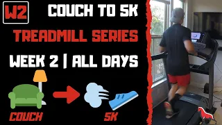 COUCH TO 5K | Week 2 All Workouts! | Treadmill Follow Along