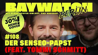 Der Senseo-Papst (feat. Tommi Schmitt) | Folge 108 | | Baywatch Berlin - Der Podcast