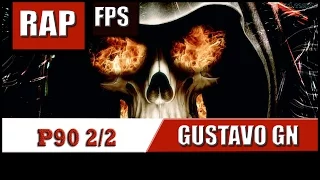 Rap da P90 (2.0) ♫♫ | Gustavo GN