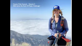 ONTARIO PEAK SUMMIT VIA ICEHOUSE CANYON | HIKING THE SOCAL SIX PACK OF PEAKS | LA NATIONAL FOREST