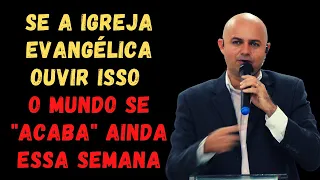 SE A IGREJA EVANGÉLICA OUVIR ISSO O MUNDO SE "ACABA" AINDA ESSA SEMANA - Pr Jardel Fernandes