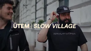 ÜTEM I Slow Village