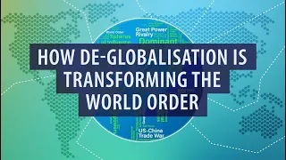 Governance for the Future: How De-globalisation is Transforming the World Order