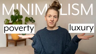 is MINIMALISM Luxury or Poverty?