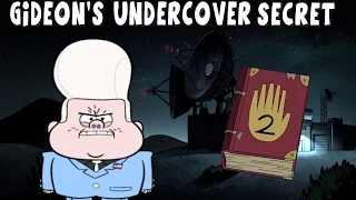 Gravity Falls: Gideon's Undercover Secret - Secrets & Theories