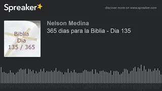 365 dias para la Biblia - Dia 135