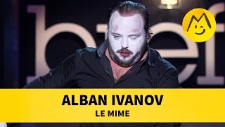 Alban Ivanov - "Le Mime"