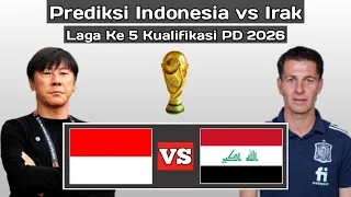 Prediksi Pertandingan Indonesia vs Irak Laga Ke 5 Kualifikasi Piala Dunia 2026 ~ Prediksi Skor