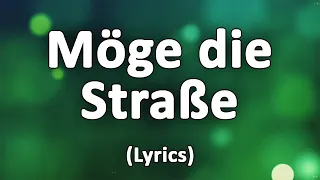 Möge die Straße - Text/Lyrics