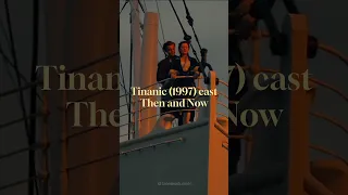 Titanic Cast Then and Now 2024 – A Remarkable Transformation  #hollywood #movie #thenandnow #shorts