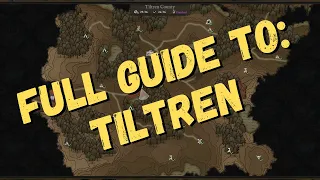 Tiltren Region Walkthrough | All Secrets Quest Options and Full Map | Wartales