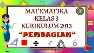 Kelas 3 Matematika "PEMBAGIAN"