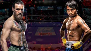 Conor McGregor vs Manny Pacquiao "100 Million Dollar Fight"