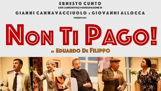 NON TI PAGO di Eduardo De Filippo(@compagniateatraleeernestocunto )