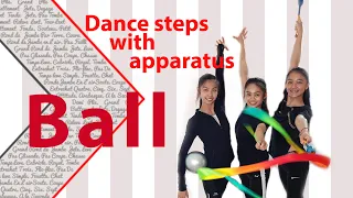 Rhythmic gymnastics dance steps with apparatus - BALL