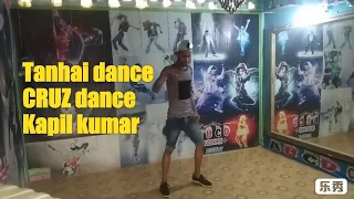 Tanhai Dance  Video ||Cruz Dance ||Kapil Kumar