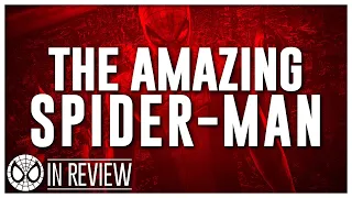 The Amazing Spider Man - Every Spider-Man Movie Reviewed & Ranked