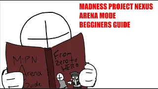 Madness: Project Nexus Arena Mode Beginners Guide |MaskyYT|