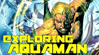 History of Aquaman | EXPLORING COMICS