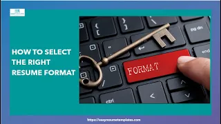 Select The Right Resume Format || STAND OUT || Get Hired Today