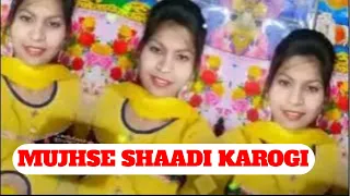 Mujhse Shaadi Karogi | Mujhse Shaadi Karogi Latest New Song | Mujhse Shaadi Karogi 2023
